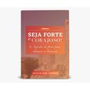 Livro Seja Forte e Corajoso: Os segredos de Josué para alcançar a promessa — foto 4