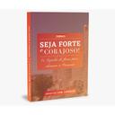 Livro Seja Forte e Corajoso: Os segredos de Josué para alcançar a promessa — foto 5