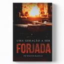 Uma Geração a ser forjada! — foto 1