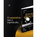 Livro Jejum e Oração - Guia Bíblico de Espiritualidade e Disciplina Espiritual Cristã — foto 2