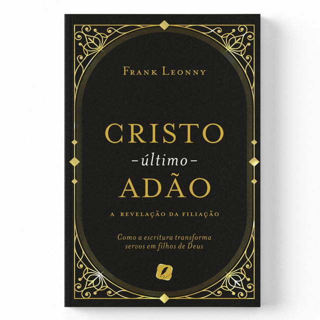 CRISTO - O ÚLTIMO ADÃO
