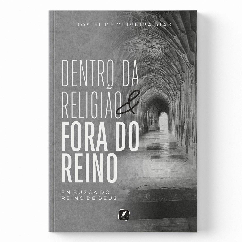 Dentro da Religião &amp; Fora do Reino