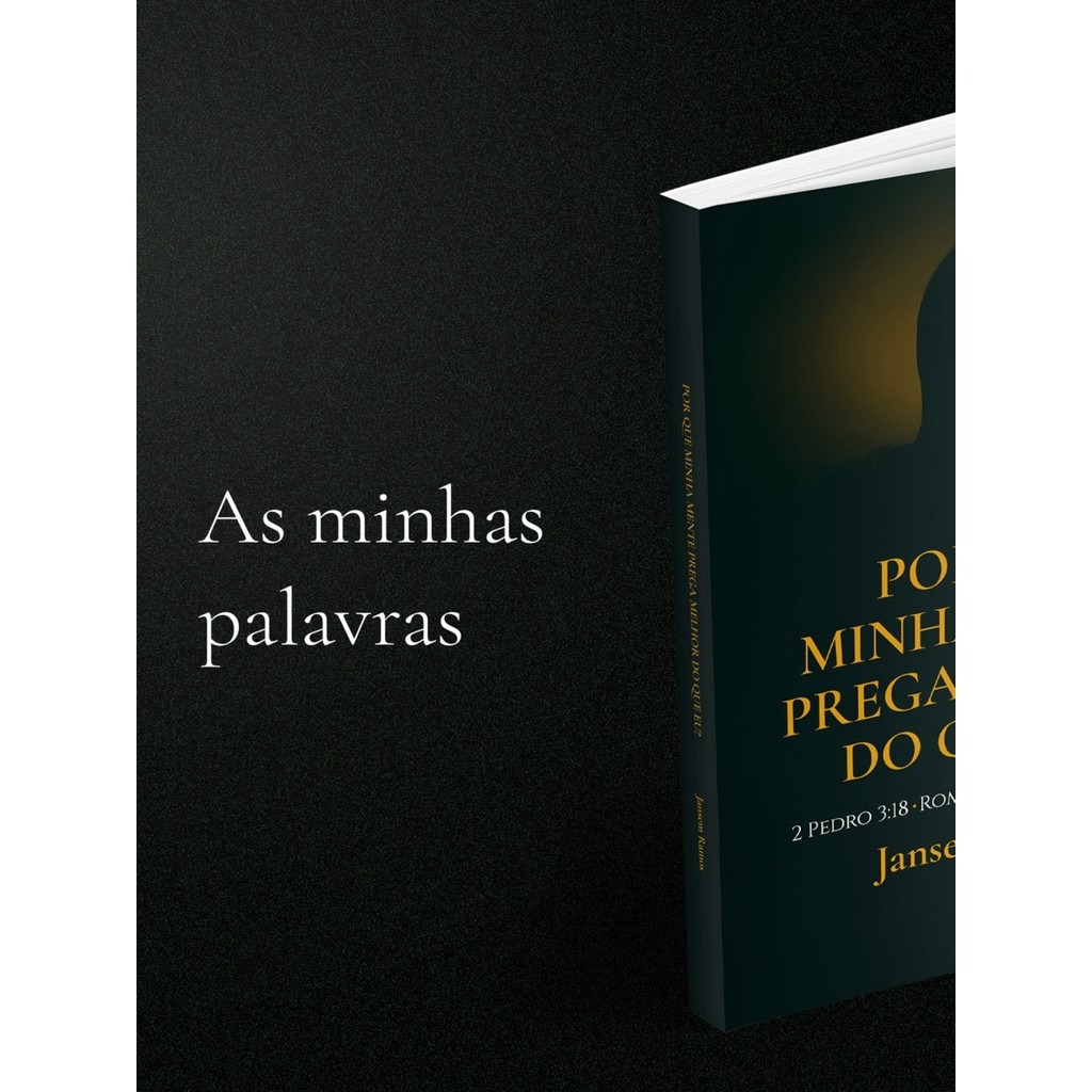 Por Que Minha Mente Prega Melhor do Que Eu?