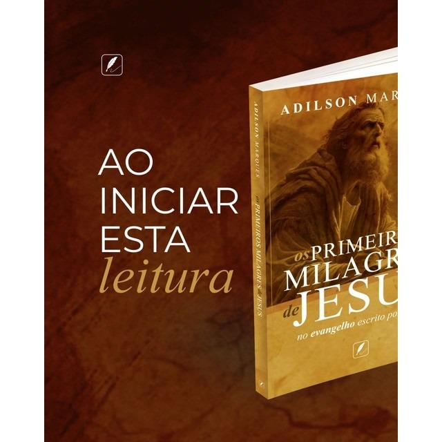 OS PRIMEIROS MILAGRES DE JESUS