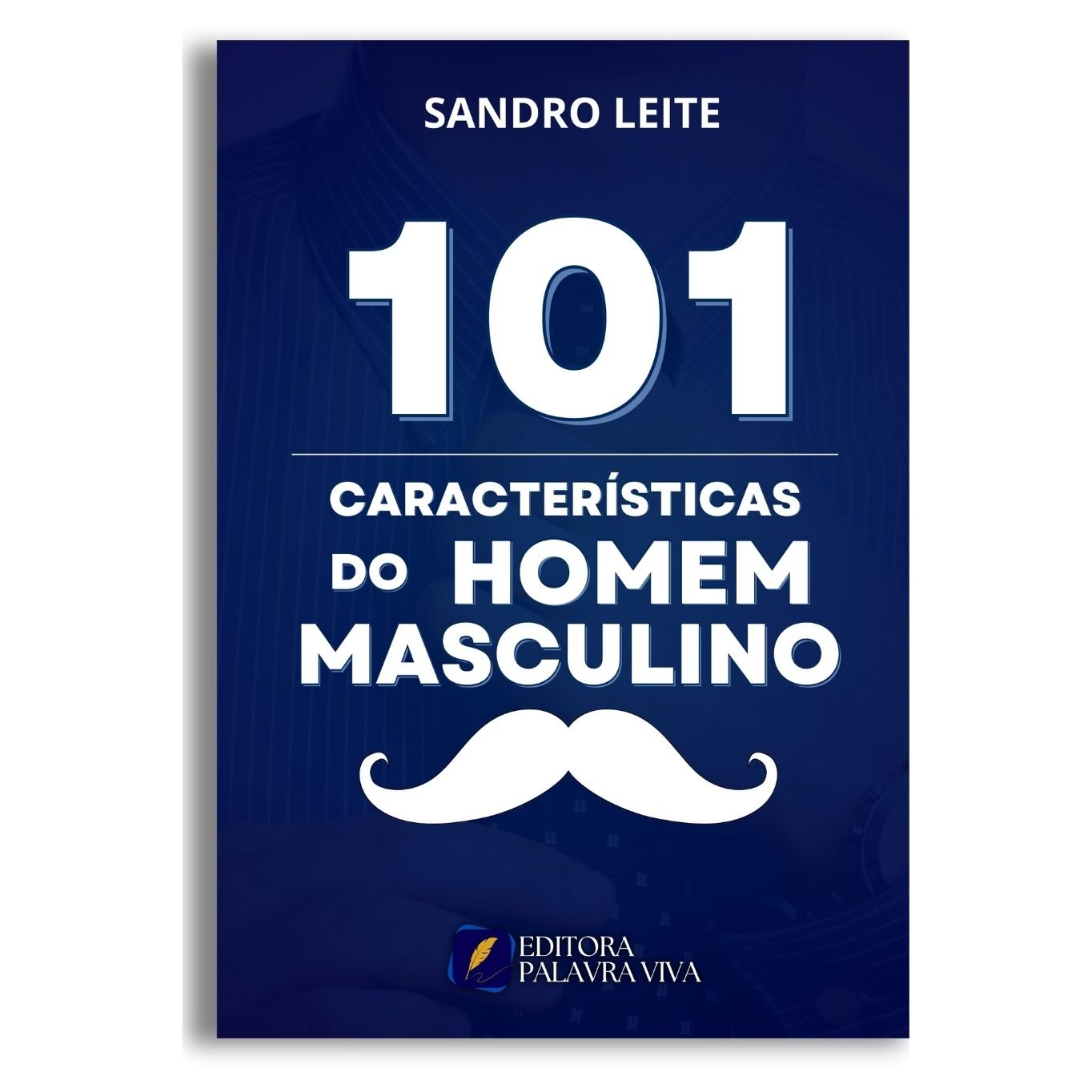 101 CARACTERÍSTICAS DO HOMEM MASCULINO