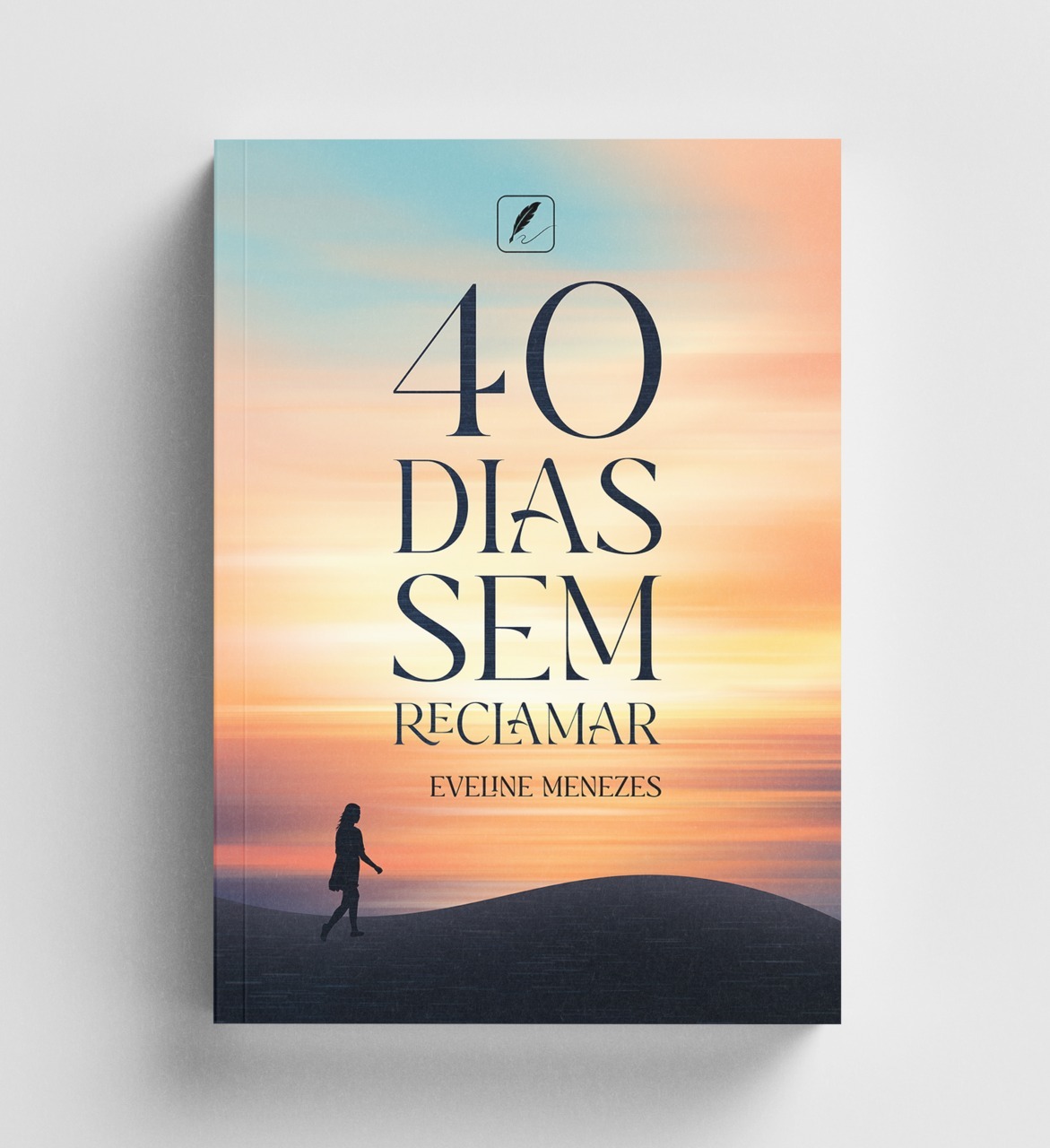 40 Dias Sem Reclamar