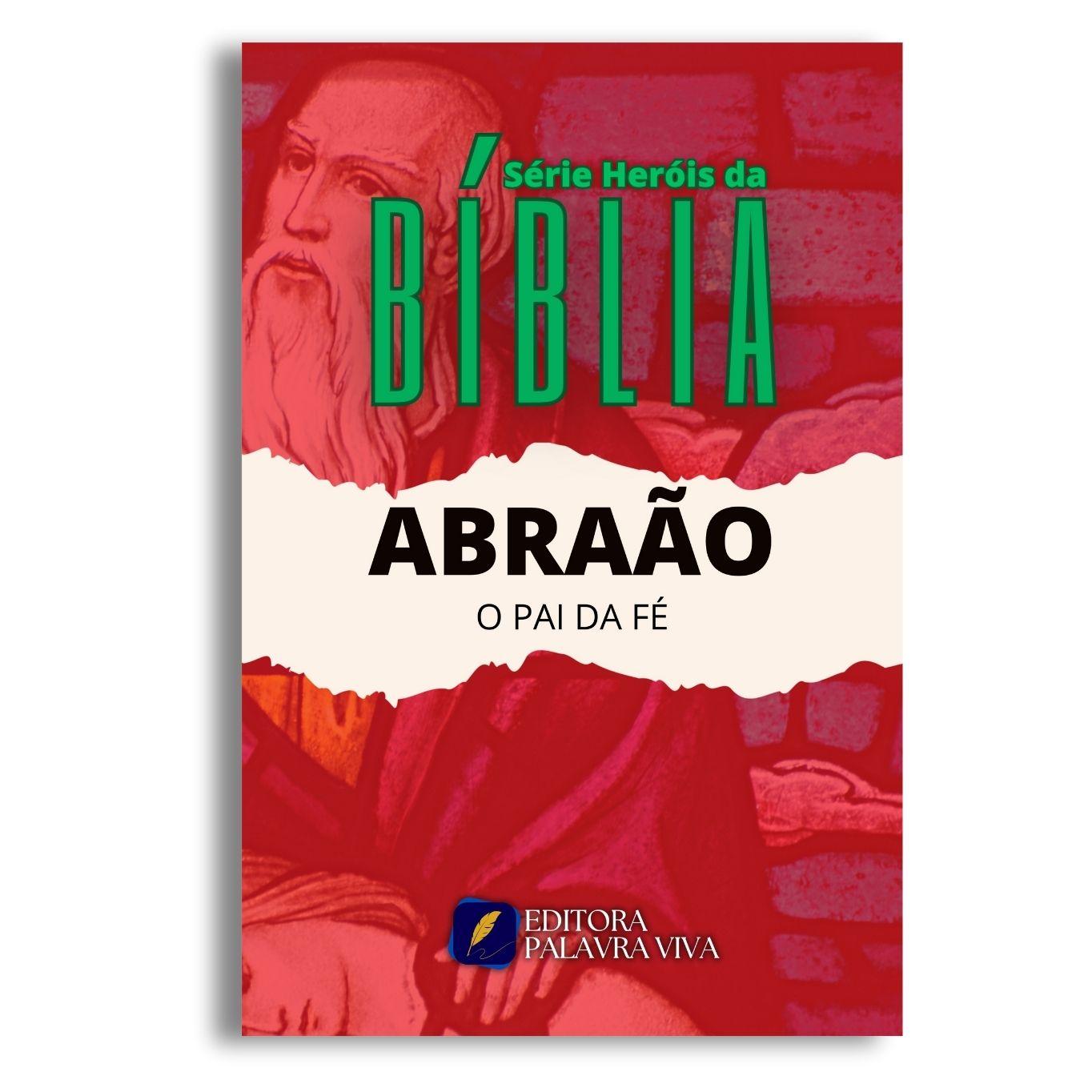 ABRAÃO O PAI DA FÉ
