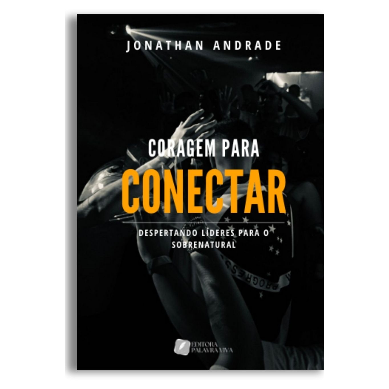 CORAGEM PARA CONECTAR