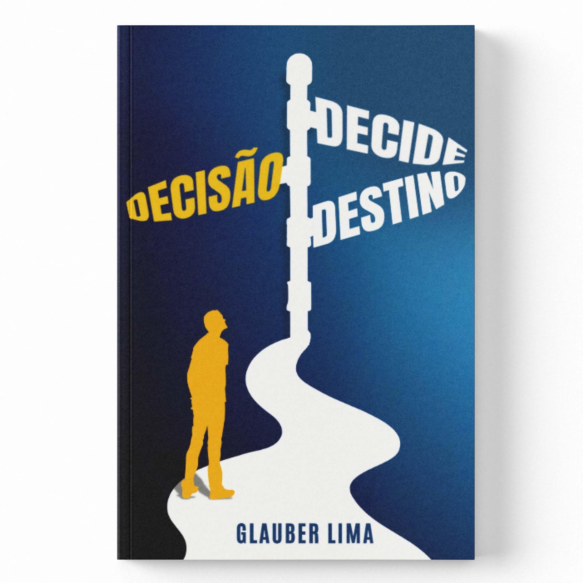 DECISÃO DECIDE DESTINO
