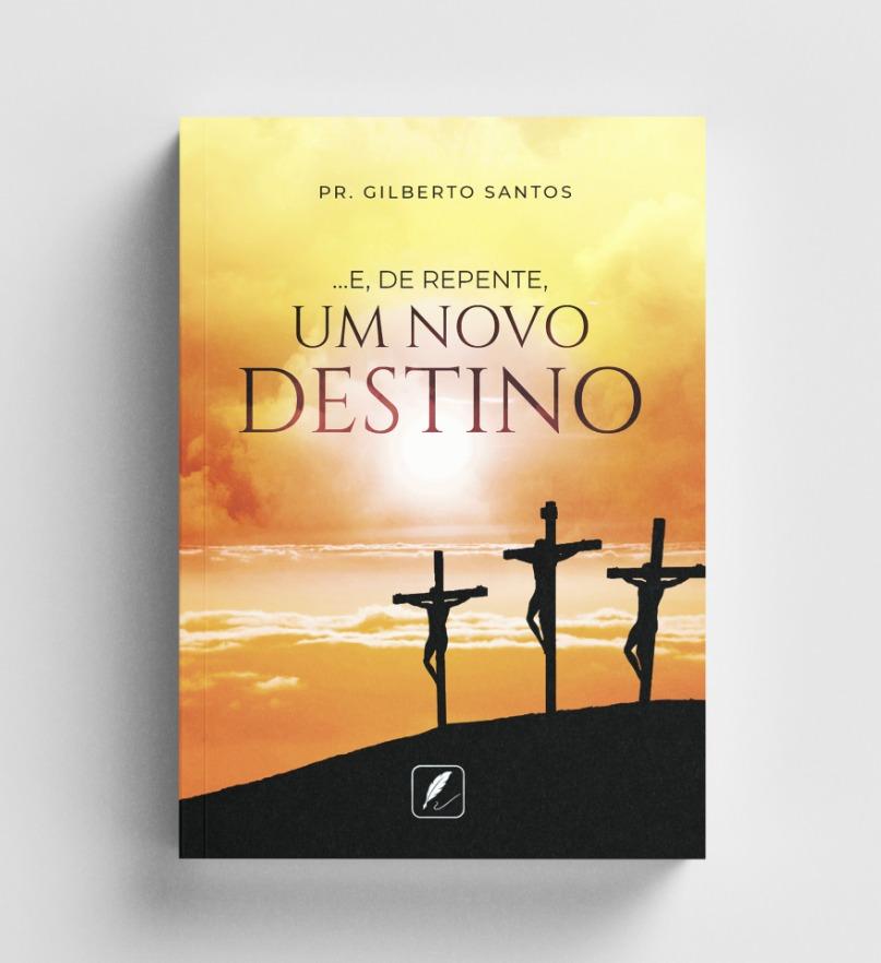 ...E, DE REPENTE UM NOVO DESTINO