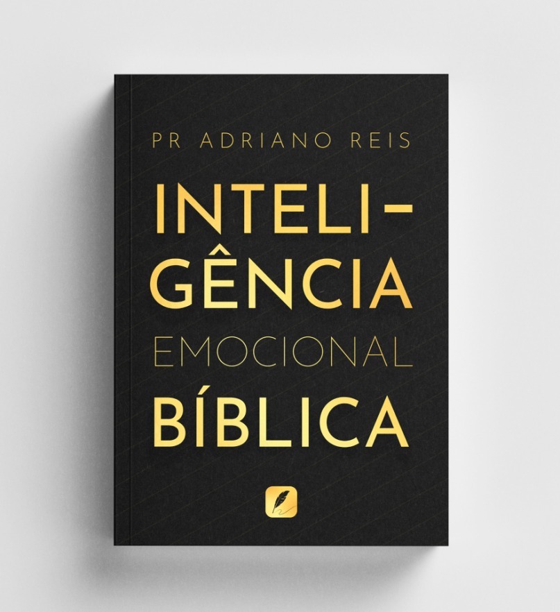 INTELIGÊNCIA EMOCIONAL BÍBLICA