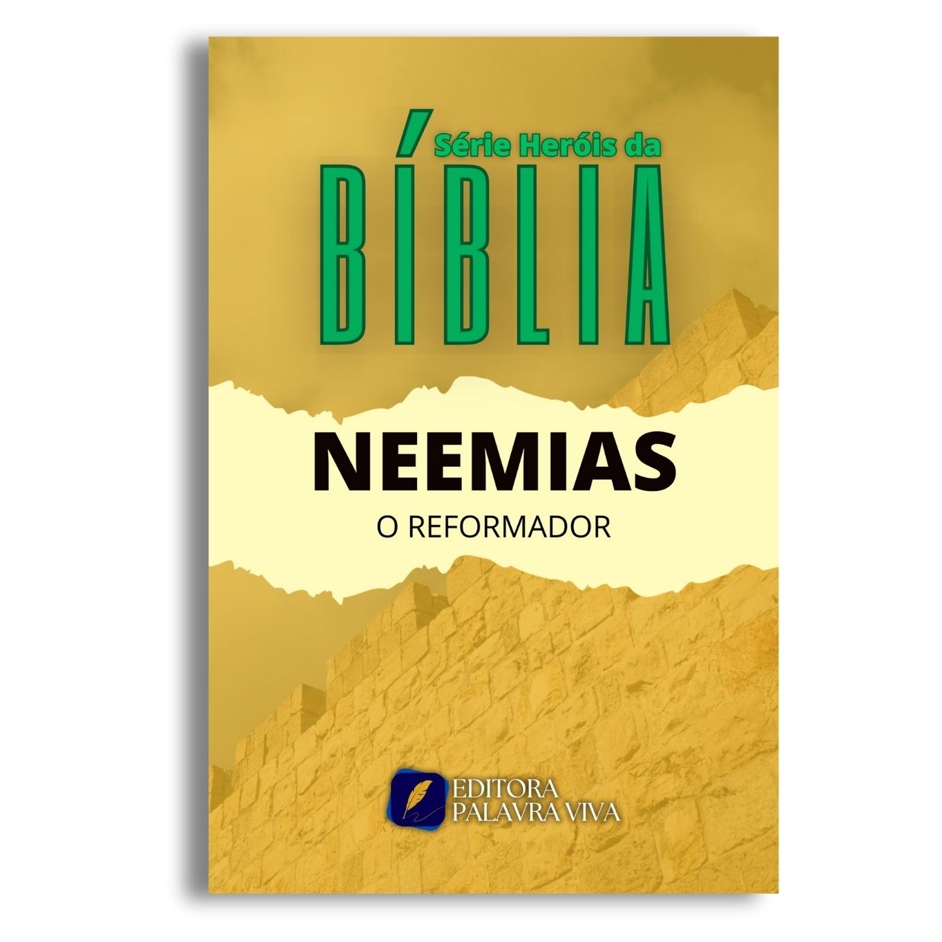 NEEMIAS - O REFORMADOR