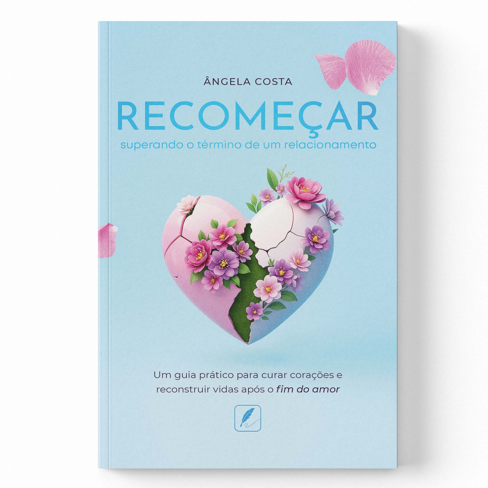RECOMEÇAR - SUPERANDO O TÉRMINO DE UM RELACIONAMENTO
