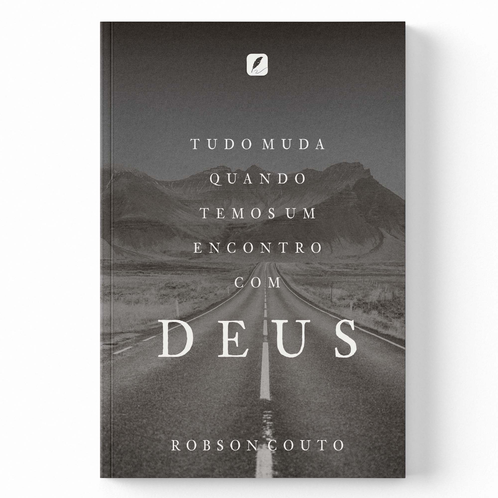 TUDO MUDA QUANDO TEMOS UM ENCONTRO COM DEUS