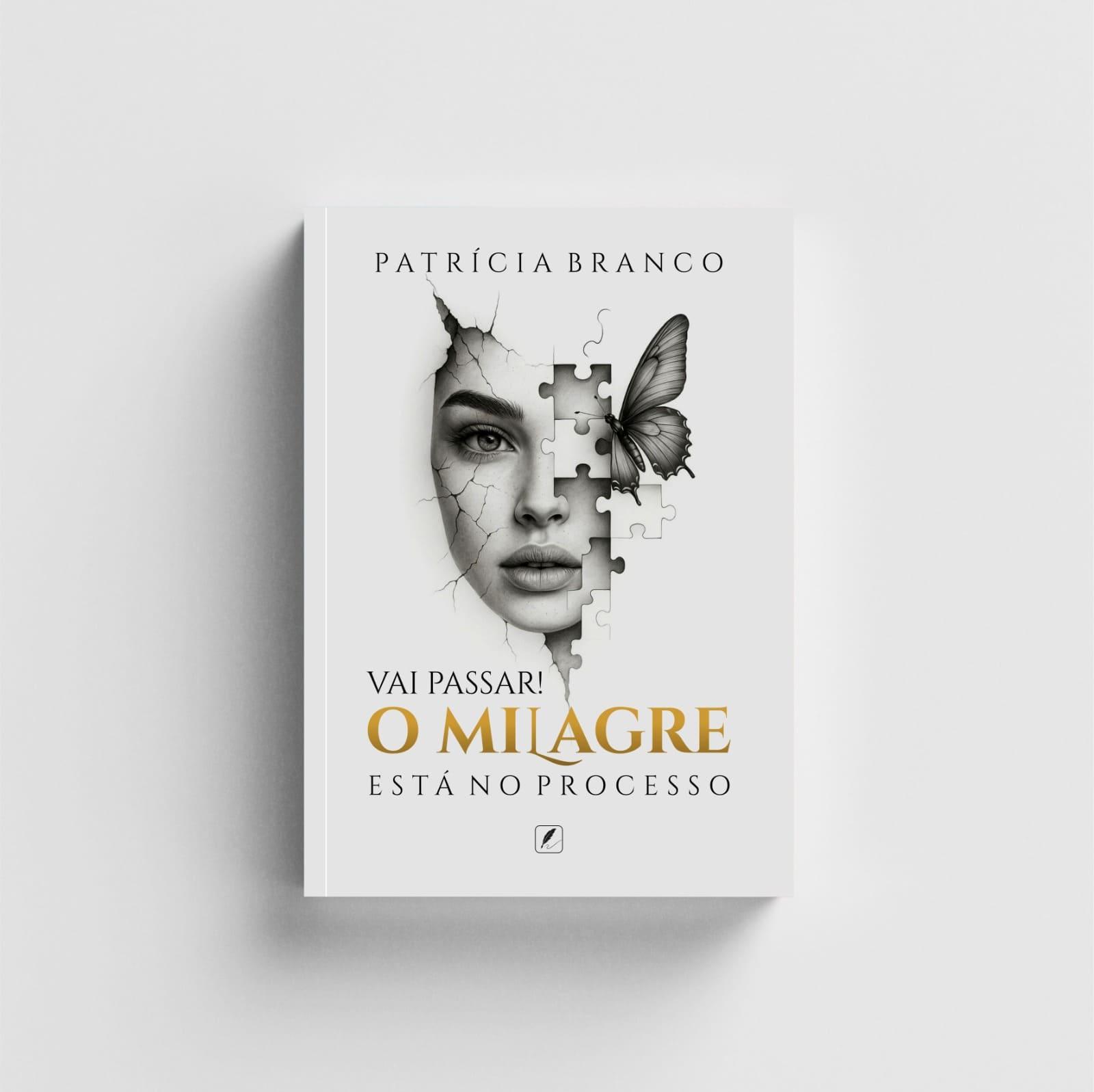 Vai Passar! O milagre está no processo